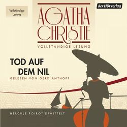 Tod auf dem Nil von Anthoff,  Gerd, Biermann,  Pieke, Christie,  Agatha