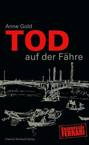 Tod auf der Fähre von Gold,  Anne