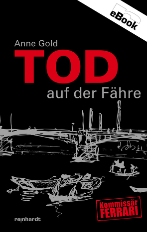 Tod auf der Fähre von Gold,  Anne