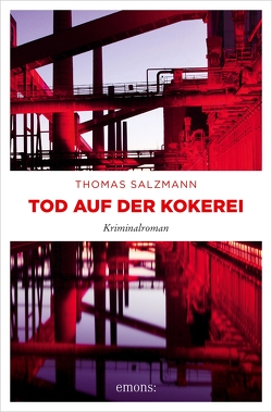 Tod auf der Kokerei von Salzmann,  Thomas