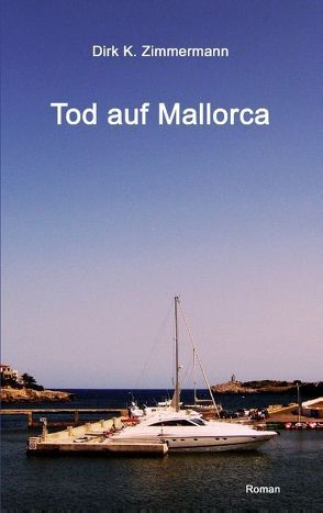 Tod auf Mallorca von Zimmermann,  Dirk K.