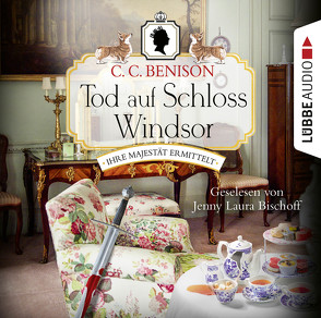 Tod auf Schloss Windsor von Benison,  C. C., Bischoff,  Jenny Laura, Rosbach,  Heike