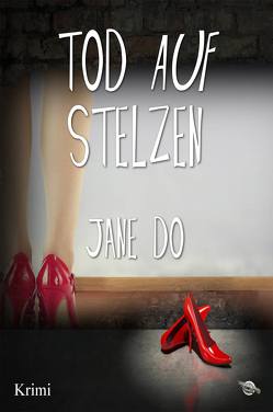 Tod auf Stelzen von Do,  Jane