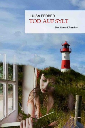 Tod auf Sylt von Ferber,  Luisa