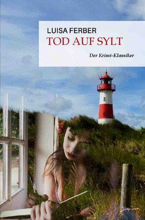 Tod auf Sylt von Ferber,  Luisa