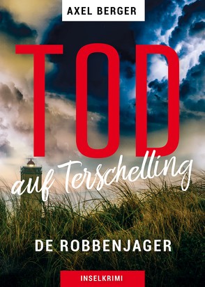 Tod auf Terschelling von Berger,  Axel