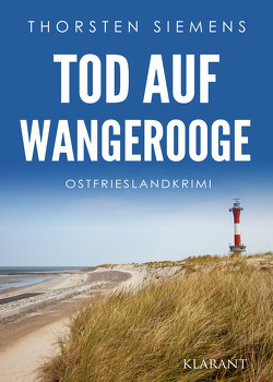 Tod auf Wangerooge. Ostfrieslandkrimi von Siemens,  Thorsten