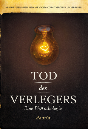 Tod des Verlegers von Cube,  Robert Friedrich von, Dombrowski,  Fabian, Engel,  Renée, Graf,  Werner, Heidemann,  Thomas, Huyoff,  Erik, Lackerbauer,  Veronika, Mayerhofer,  Jacqueline, Vogltanz,  Melanie, Wermescher,  Christina