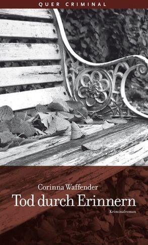 Tod durch Erinnern von Waffender,  Corinna