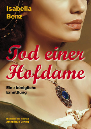 Tod einer Hofdame von Benz,  Isabella