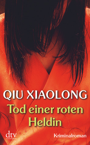 Tod einer roten Heldin von Fliessbach,  Holger, Qiu,  Xiaolong