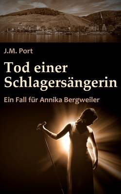 Tod einer Schlagersängerin von Port,  J.M.
