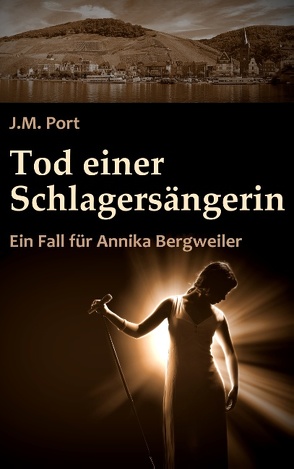 Tod einer Schlagersängerin von Port,  J.M.