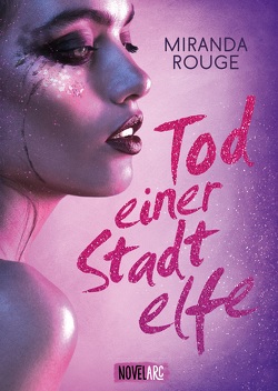 Tod einer Stadtelfe von Rouge,  Miranda