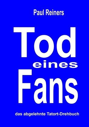 Tod eines Fans von Reiners,  Paul