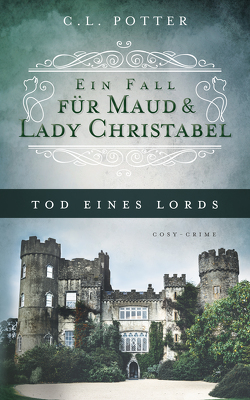 Tod eines Lords von Potter,  C. L.