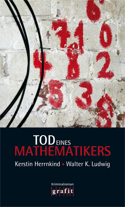 Tod eines Mathematikers von Herrnkind,  Kerstin, Ludwig,  Walter K.