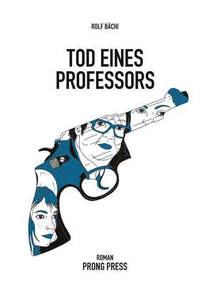 Tod eines Professors von Bächi,  Rolf