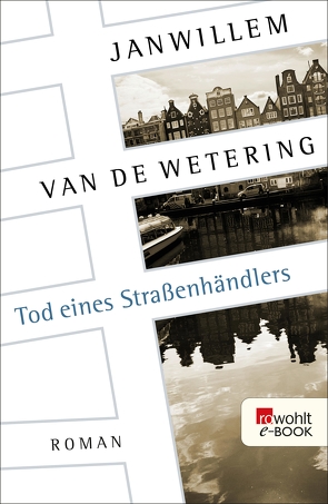 Tod eines Straßenhändlers von Deymann,  Hubert, Wetering,  Janwillem van de