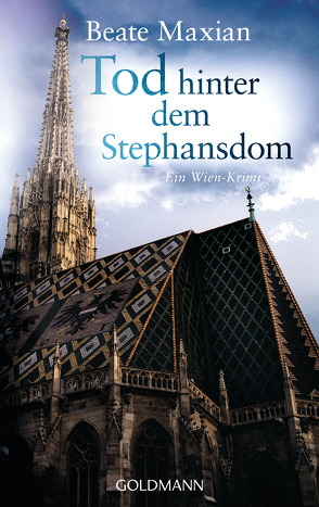 Tod hinter dem Stephansdom von Maxian,  Beate