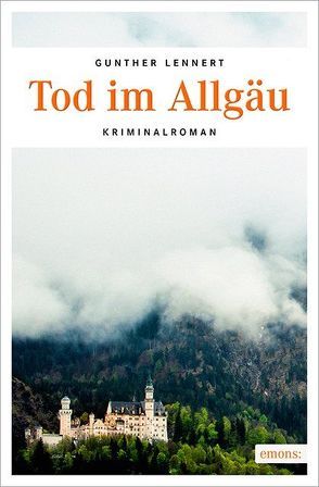 Tod im Allgäu von Lennert,  Gunther