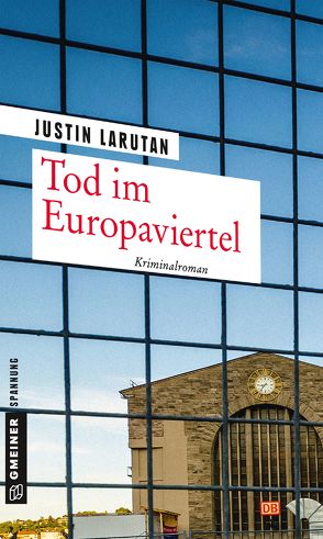 Tod im Europaviertel von Larutan,  Justin