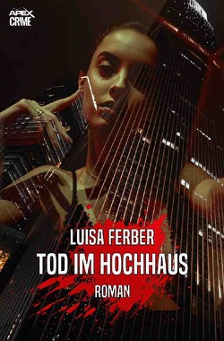 TOD IM HOCHHAUS von Dörge,  Christian, Ferber,  Luisa