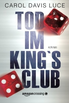 Tod im King’s Club von Bendels,  Katja, Luce,  Carol Davis