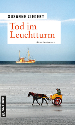 Tod im Leuchtturm von Ziegert,  Susanne