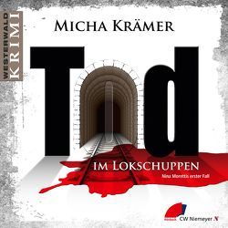 Tod im Lokschuppen von Krämer,  Micha