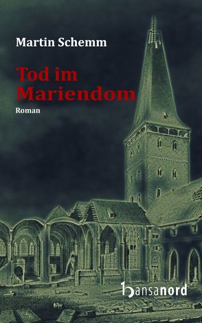 Tod im Mariendom von Schemm,  Martin