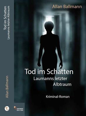 Tod im Schatten von Ballmann,  Allan