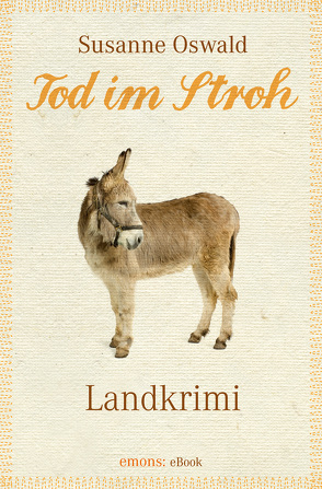 Tod im Stroh von Oswald,  Susanne