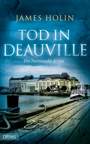 Tod in Deauville von Holin,  James