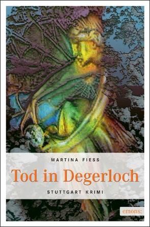 Tod in Degerloch von Fiess,  Martina