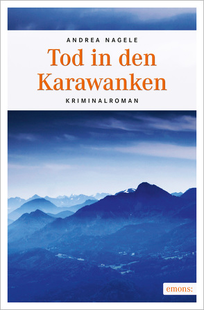 Tod in den Karawanken von Nagele,  Andrea