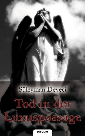 Tod in der Luxuspassage von Deveci,  Süleyman