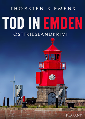 Tod in Emden. Ostfrieslandkrimi von Siemens,  Thorsten