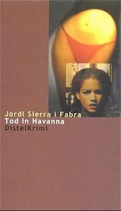 Tod in Havanna von Rosenberger,  Horst, Sierra i Fabra,  Jordi