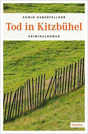 Tod in Kitzbühel von Haberfellner,  Edwin