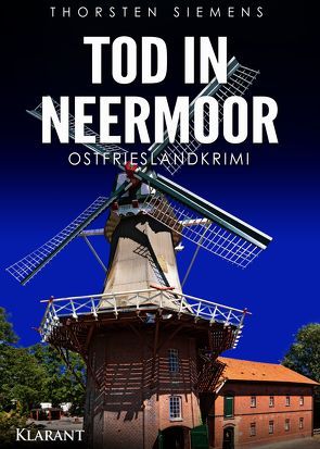 Tod in Neermoor. Ostfrieslandkrimi von Siemens,  Thorsten