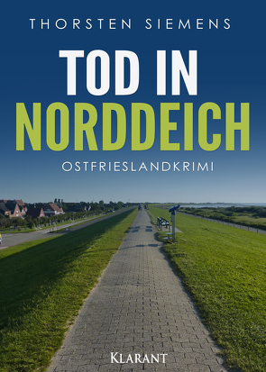 Tod in Norddeich. Ostfrieslandkrimi von Siemens,  Thorsten