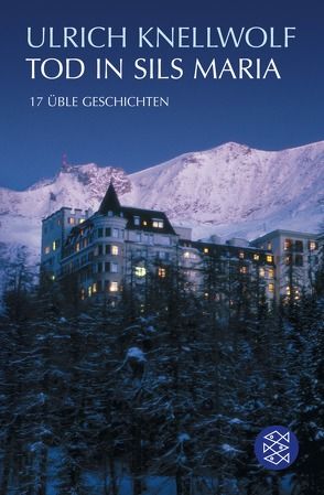 Tod in Sils Maria von Knellwolf,  Ulrich