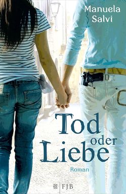 Tod oder Liebe von Lindecke,  Brigitte, Salvi,  Manuela