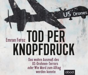 Tod per Knopfdruck von Feroz,  Emran, Presser,  Armand