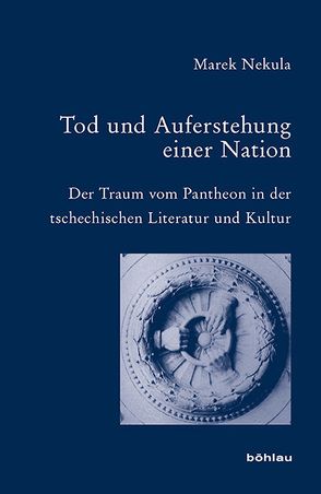 Tod und Auferstehung einer Nation von Nekula,  Marek