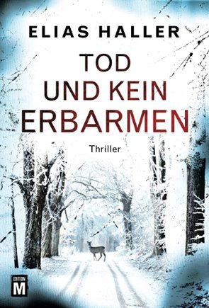 Tod und kein Erbarmen von Haller,  Elias