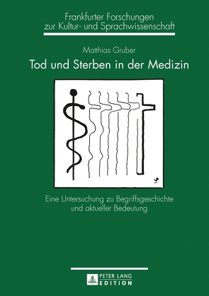 Tod und Sterben in der Medizin von Gruber,  Matthias