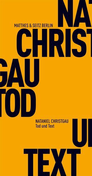 Tod und Text von Christgau,  Nataniel