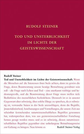 Tod und Unsterblichkeit im Lichte der Geisteswissenschaft von Leubin,  Andrea, Rudolf Steiner Nachlassverwaltung, Steiner,  Rudolf